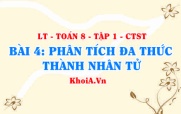 Phương pháp nhóm hạng tử, sử dụng hằng đẳng thức, đặt nhân tử chung để phân tích đa thức? Toán 8 bài 4 ct1c1b4